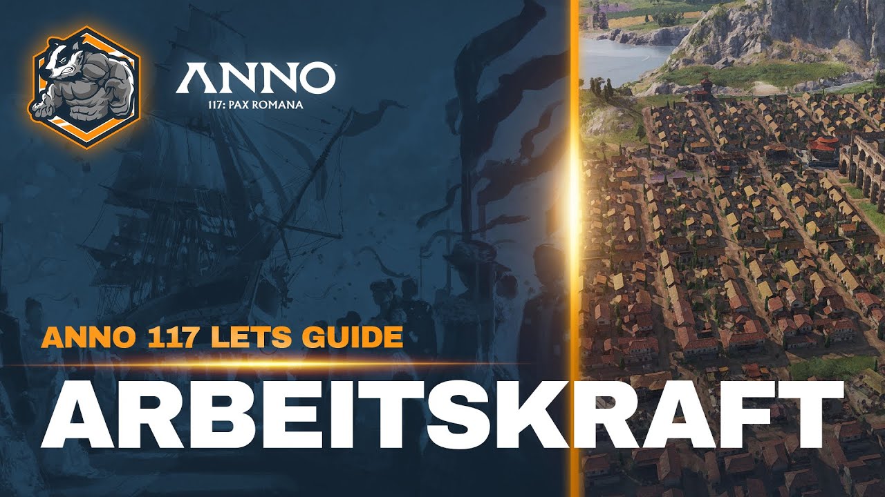 Arbeitskraft für Schiffe! Anno 117 Schritt für Schritt Lets Guide Part 6