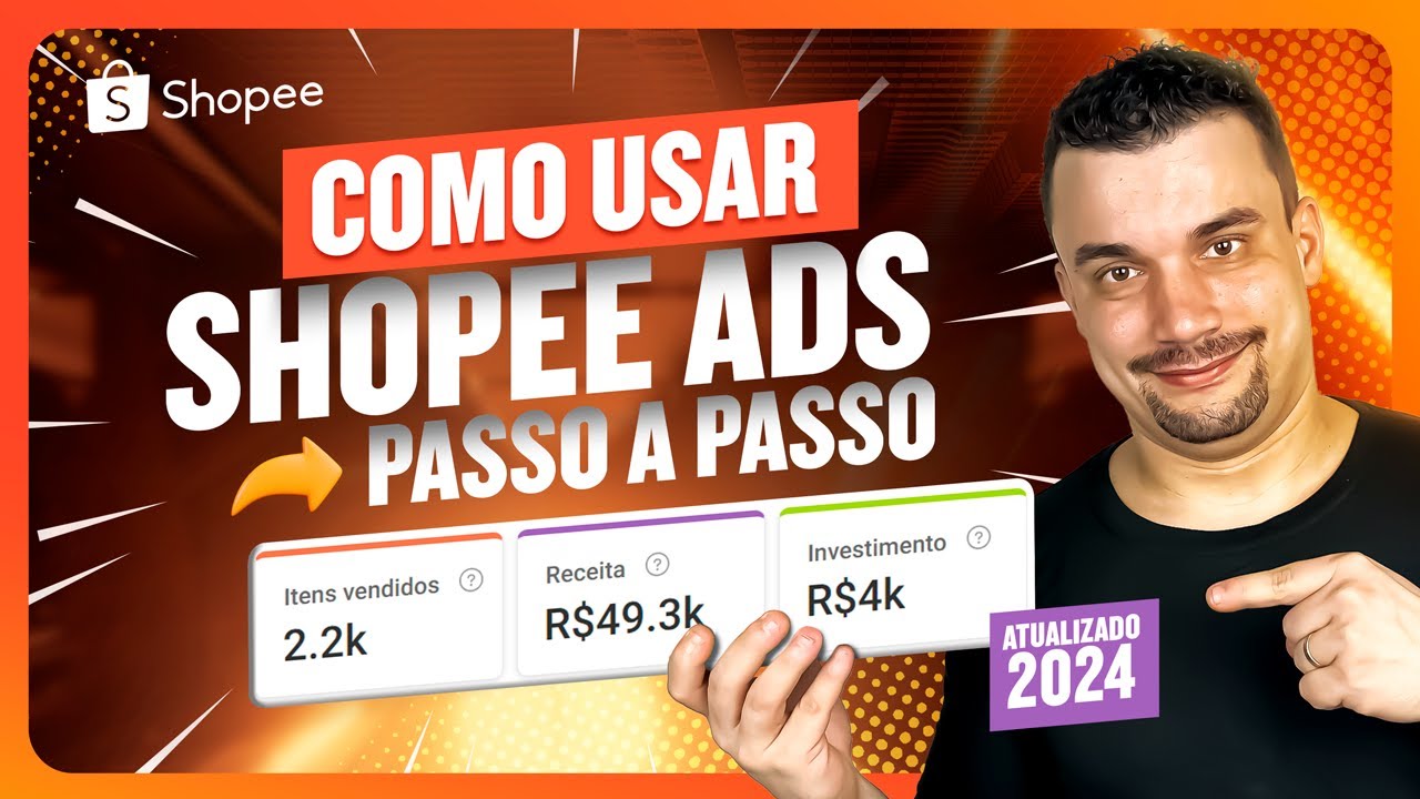 Como Usar Shopee Ads Passo a Passo (Isso Ninguém Ensina) - Atualizado 2024