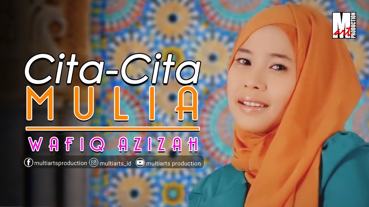 Cita - Cita Mulia Vocal By Wafiq Azizah