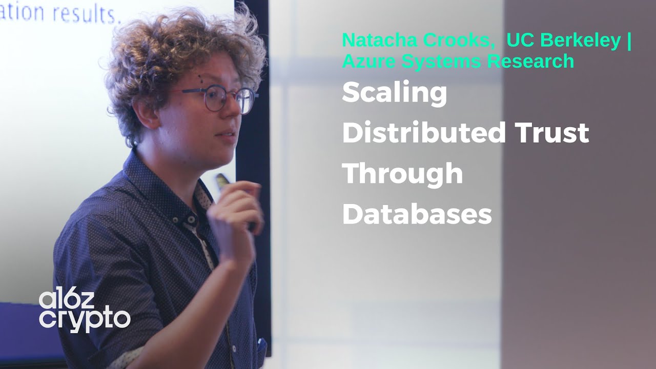 Scaling Distributed Trust Through Databases with Natacha Crooks | a16z crypto Research Series