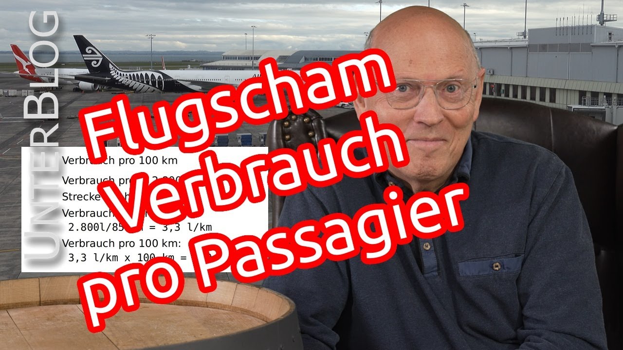 Flugscham &hellip; Verbrauch pro Passagier im Flugzeug | PKW | Eisenbahn | Vorschlag f&uuml;r die Zukunft