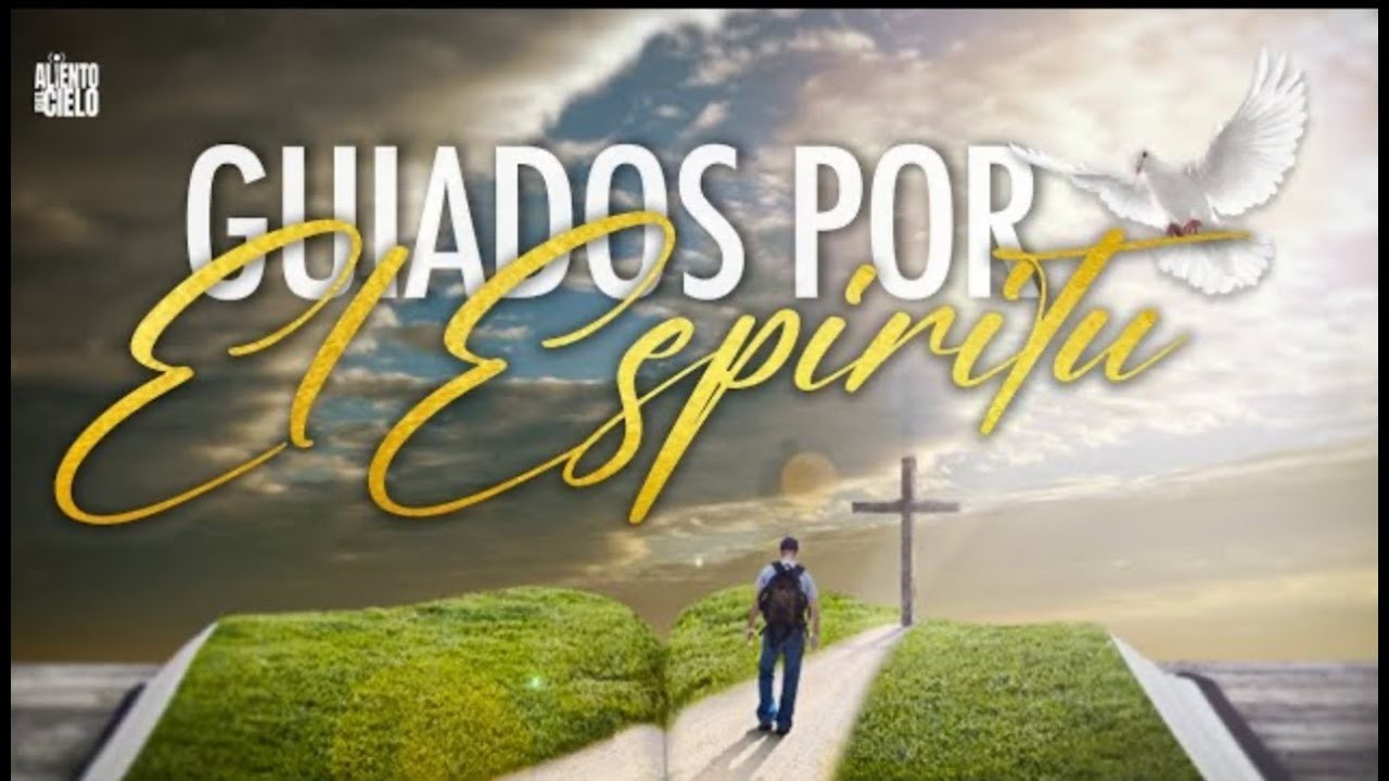 Guiados por El Espíritu - TESTIMONIO IMPACTANTE