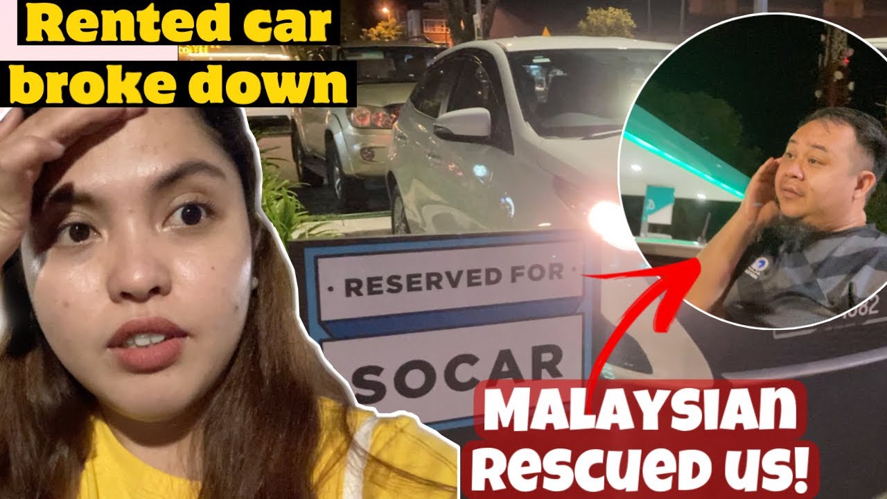 SOCAR Malaysia experience | We we're stuck in the road for hours and got Rescued by Malaysian Couple