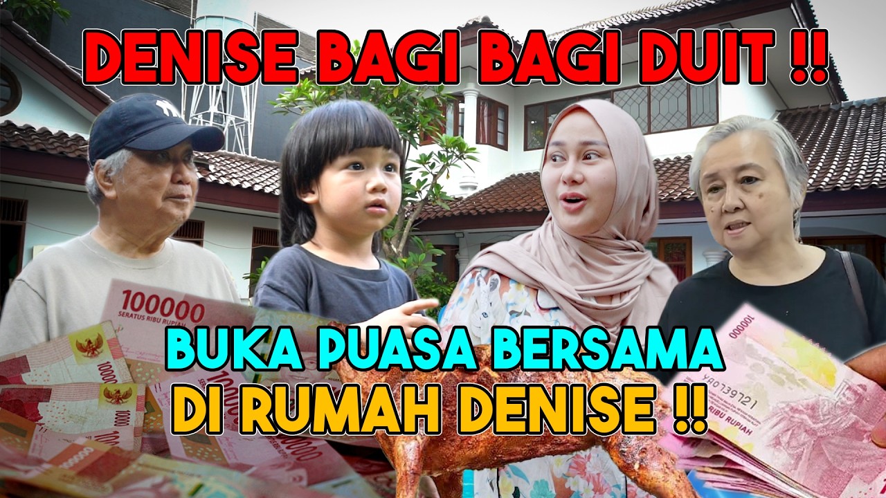 BUKA PUASA DI RUMAH DENISE, BAGI BAGI THR !!??