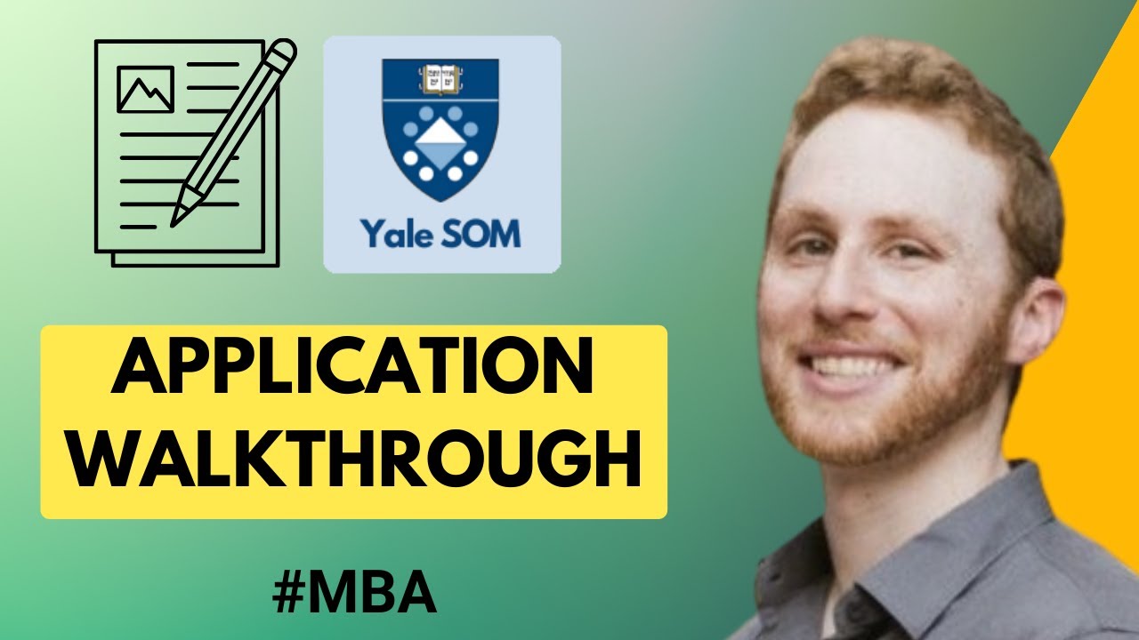 How to Fill Out Yale SOM MBA Application | Best Practices for a Compelling Yale SOM Application