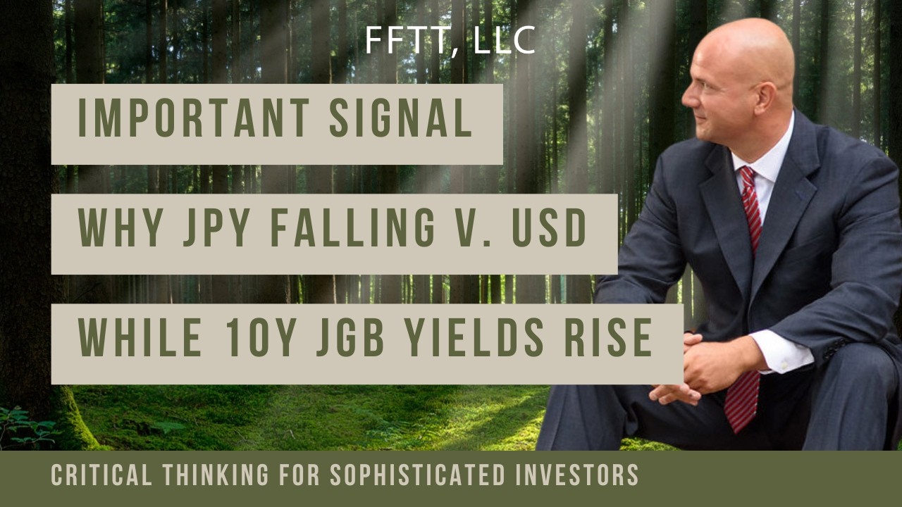 Why JPY falling v. USD while 10y JGB yields rise relative to 10y UST yields is an important signal