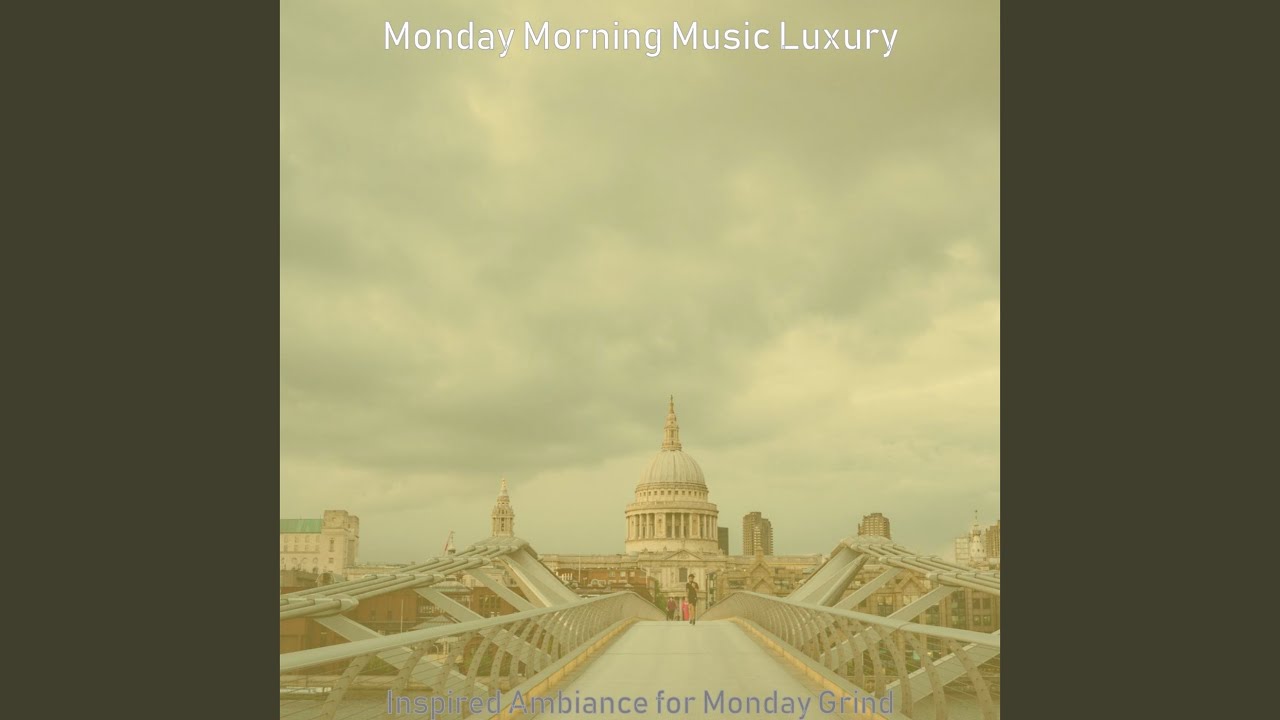 Astonishing Moods for Monday Grind