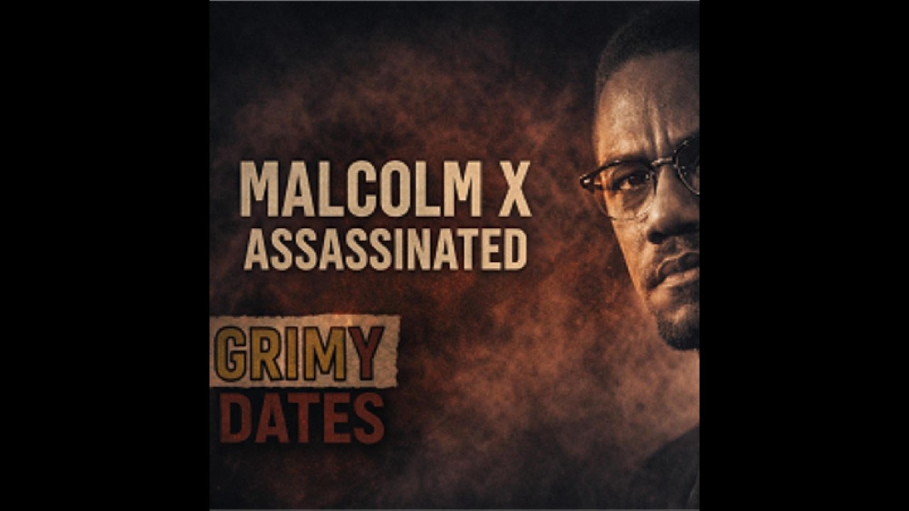 February 21, 1965: The Assassination of Malcolm X