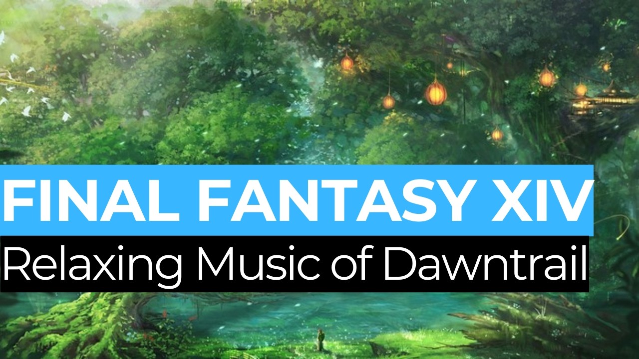 Relaxing FFXIV OST Mix 🌙 Dawntrail Study Music & Chill Final Fantasy XIV Ambience (3 Hours)