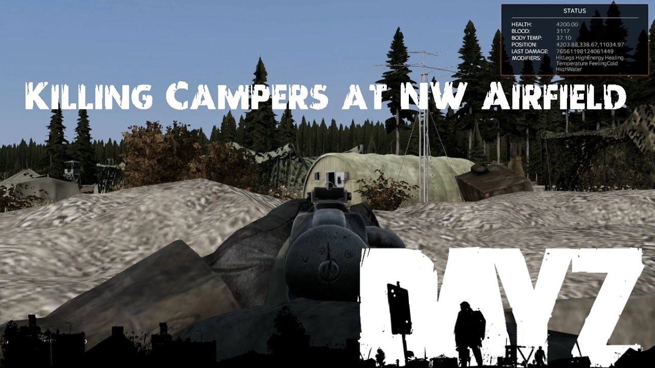 DayZ Standalone - Killing Campers At NW Airfield!