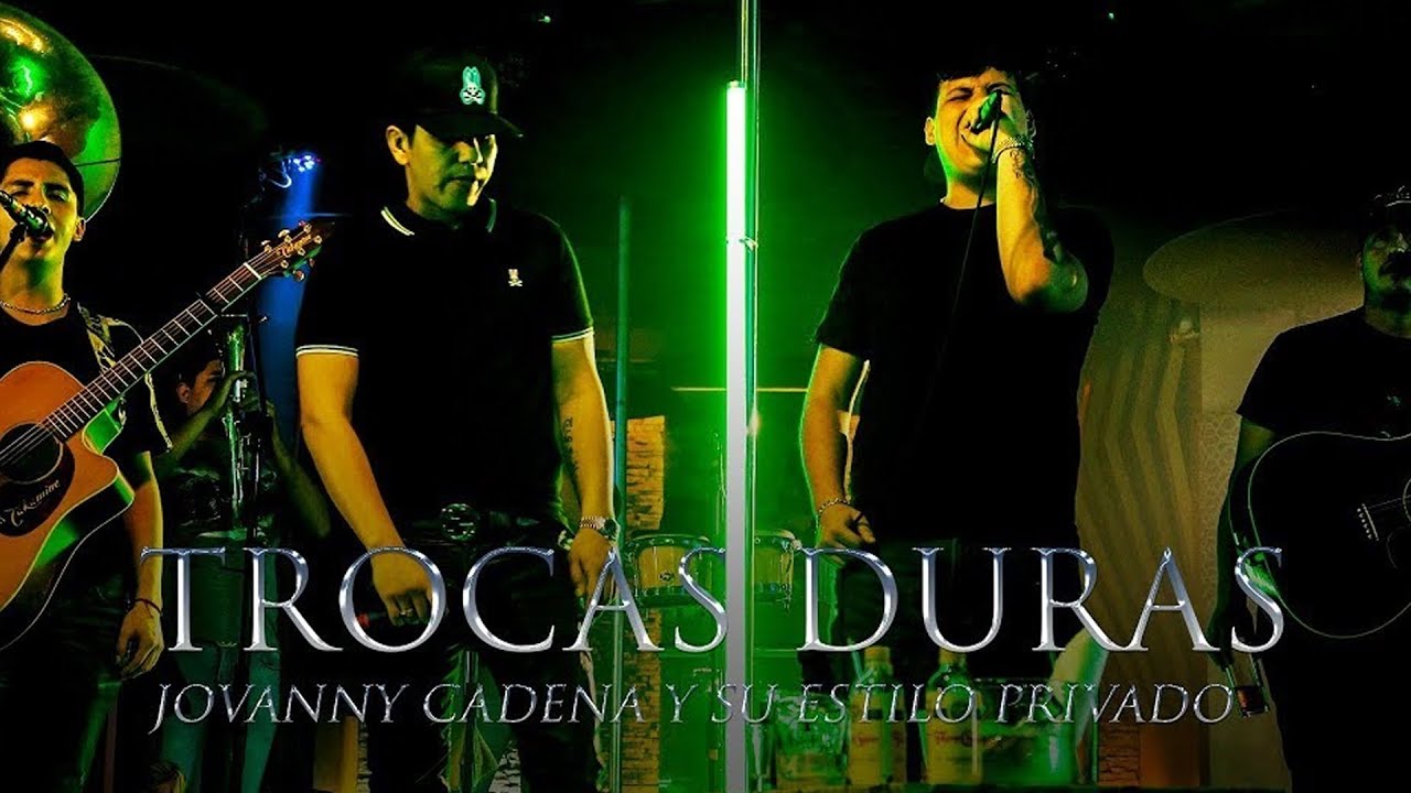Jovanny Cadena - Trocas Duras ft. Los Chavalos De La Perla [En Vivo]