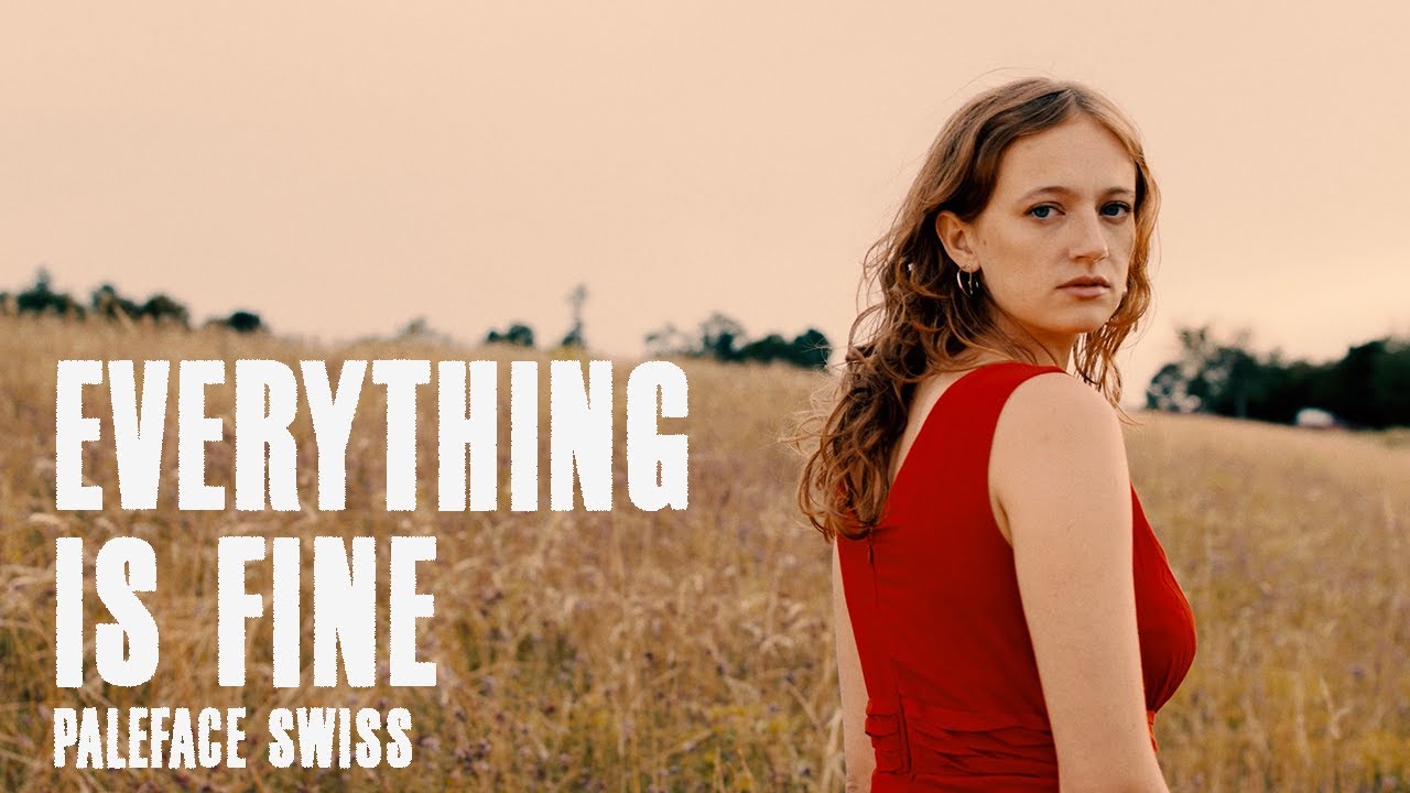 PALEFACE SWISS - EVERYTHING IS FINE