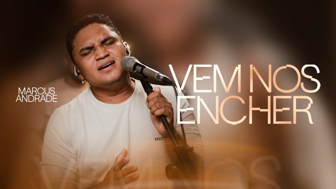 Marcus Andrade - Vem nos Encher | Clipe Oficial