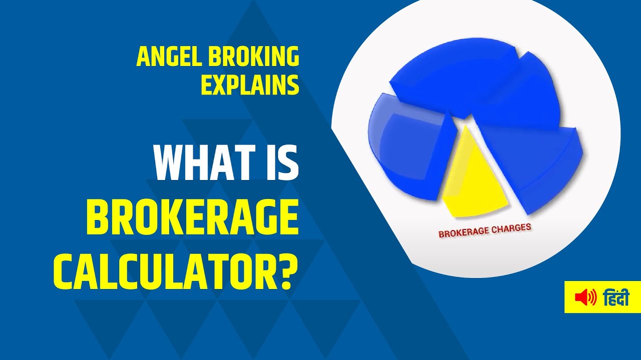 What is Brokerage calculator in English? | Angel Broking App