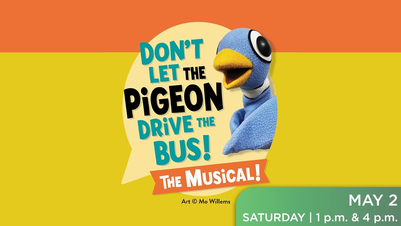 Don't Let the Pigeon Drive the Bus! The Musical at CNU's Ferguson Center in Newport News, VA - 2026