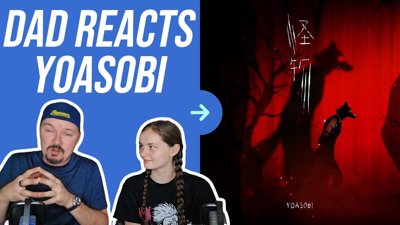 Dad Reacts to YOASOBI - Monster!