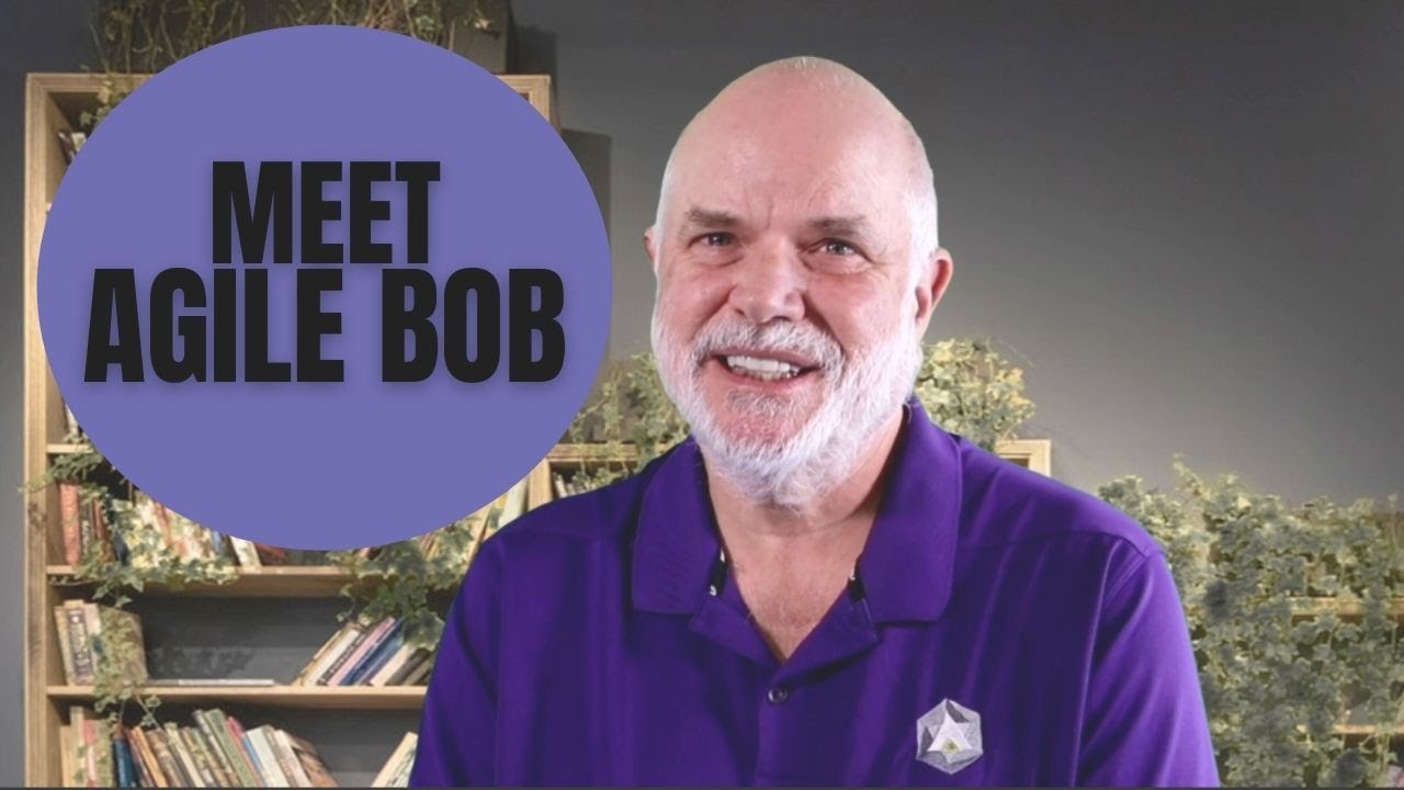 Meet Agile Bob - Founder of Agile For All