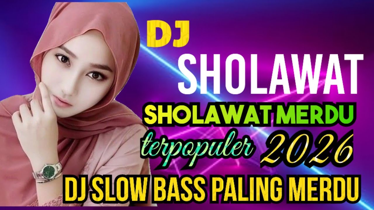DJ SHOLAWAT TERBARU 2026‼️ SHOLAWAT ASSALAMU'ALAIK VERSI DJ REMIX SLOW BASS 