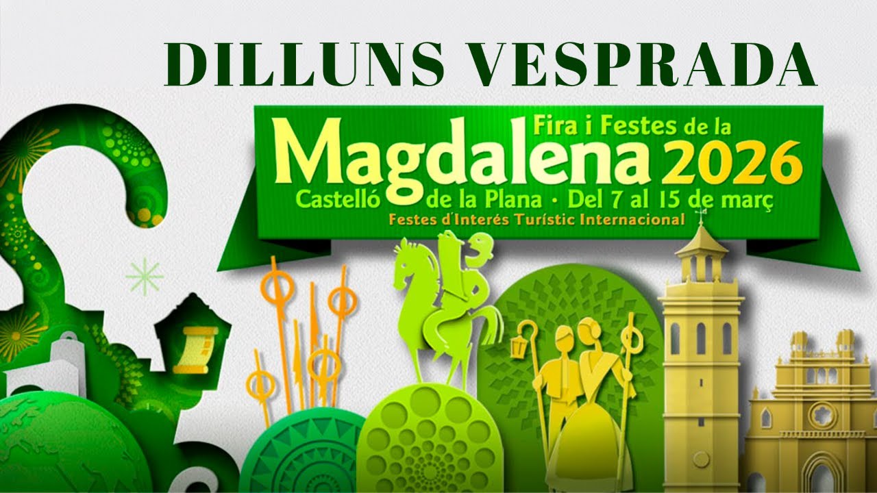 MAGDALENA 2026: Vesprada del Dilluns | 09/03/2026