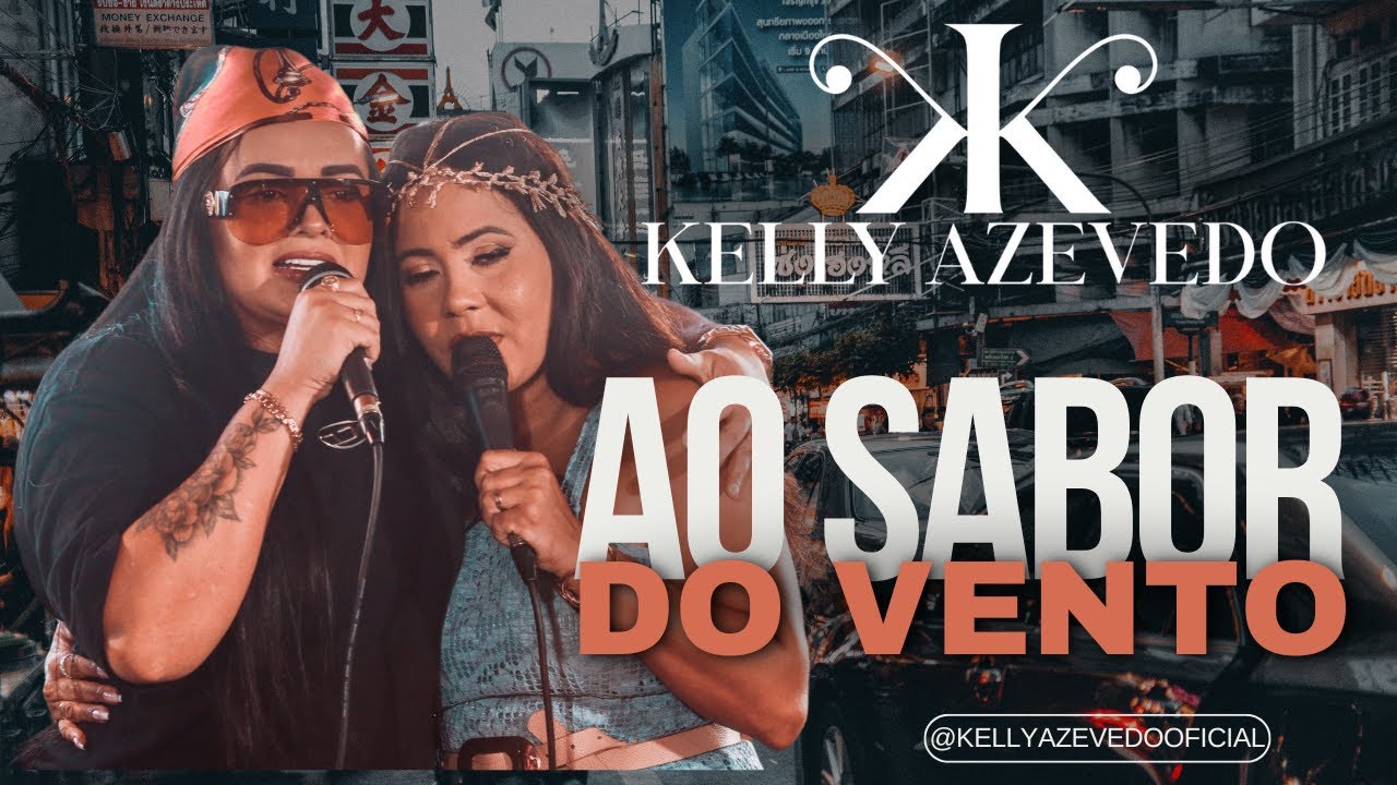 AO SABOR DO VENTO  KELLY AZEVEDO FEAT KLESSINHA