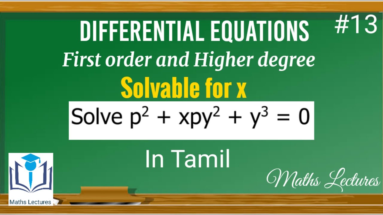 Equations solvable for x | #13 | First order and Higher degree | Differential Equations | In Tamil
