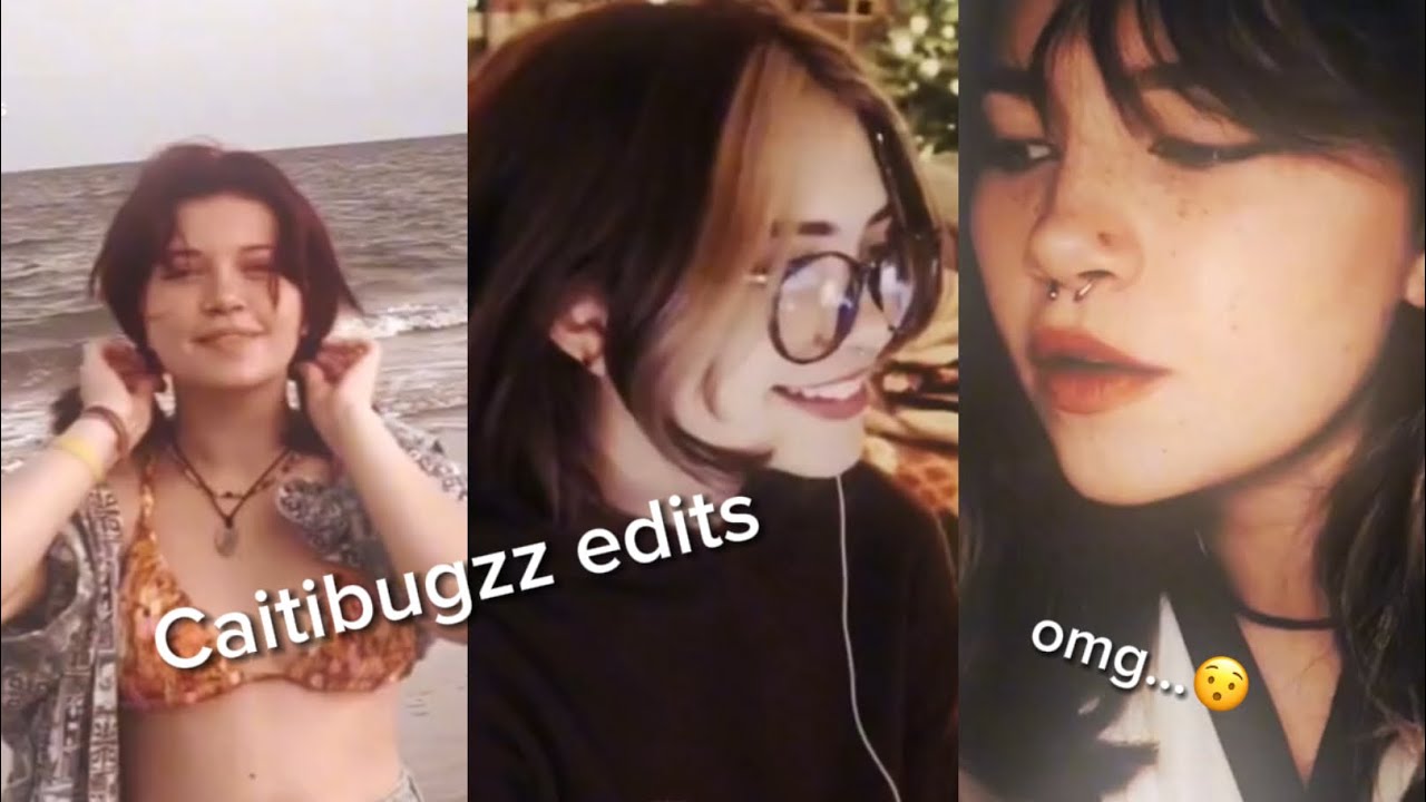 Caitibugzz edits omg…😯