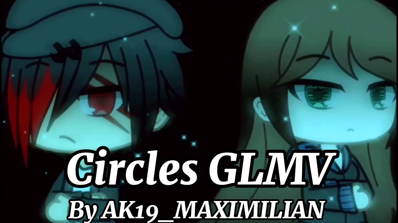 Circles by post Malone GLMV