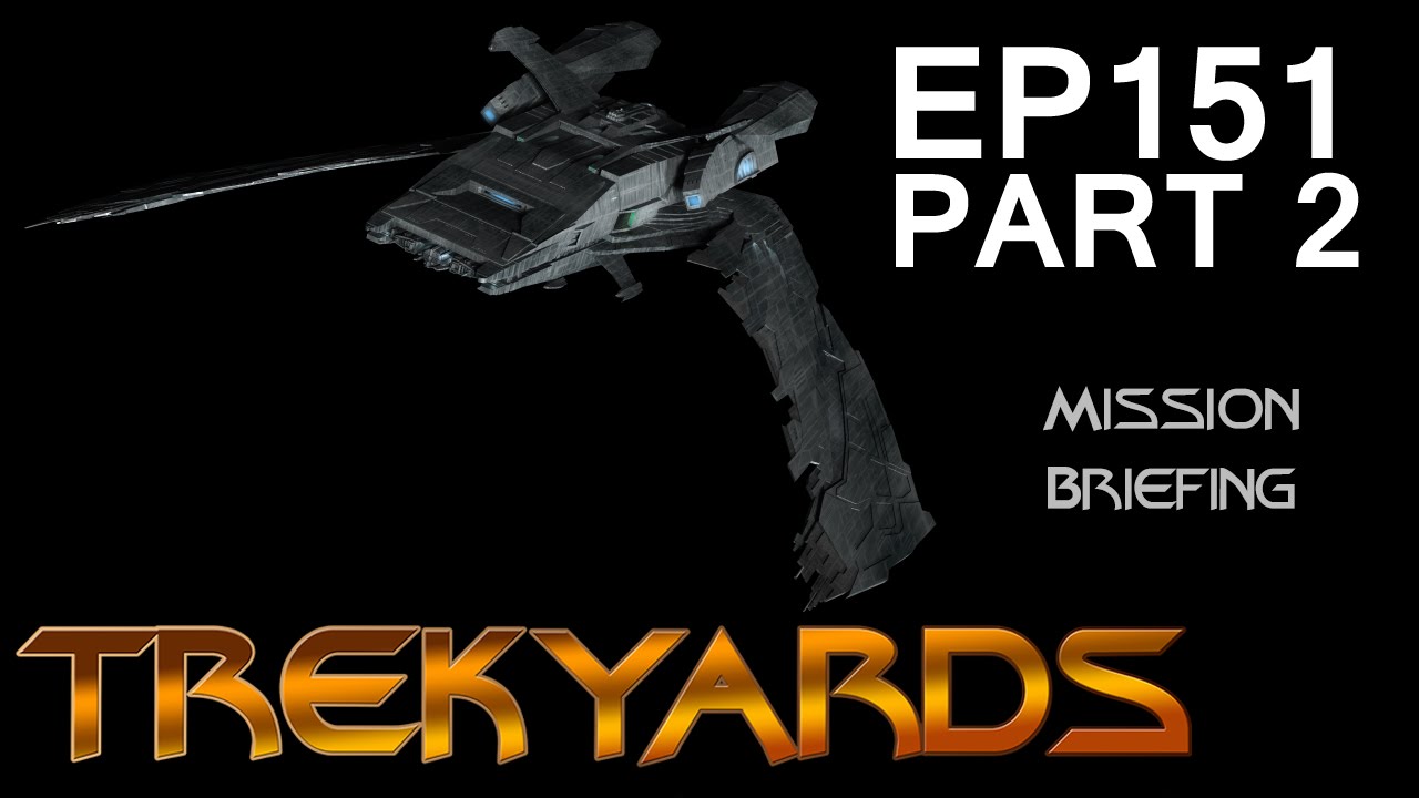 Trekyards EP151 - Reman Scimitar (Part 2)