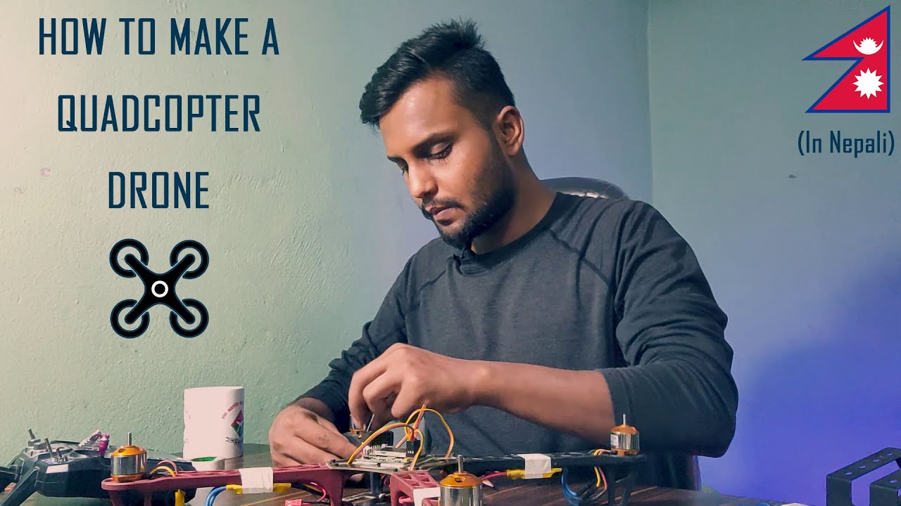 HOW TO MAKE A DRONE IN NEPAL | DIY QUADCOPTER | KK2.0 | TUTORIAL| RAM KRISHNA YADAV