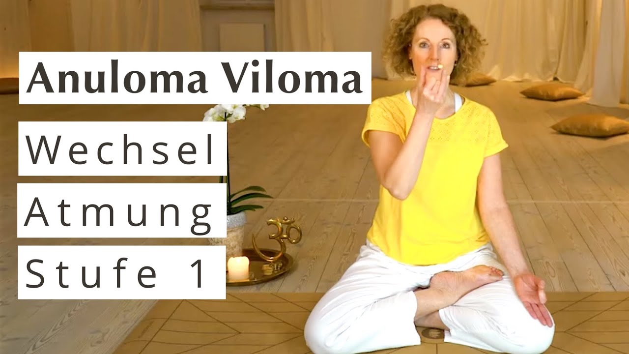 Anuloma Viloma 1 - Wechselatmung Stufe 1 - Yoga Atemübung