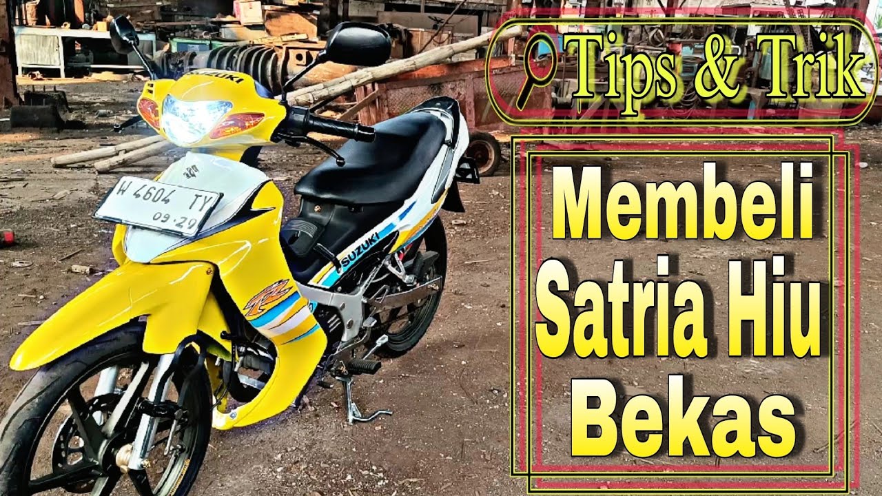 Tips Membeli Satria Hiu Bekas ala Sulemek Channel