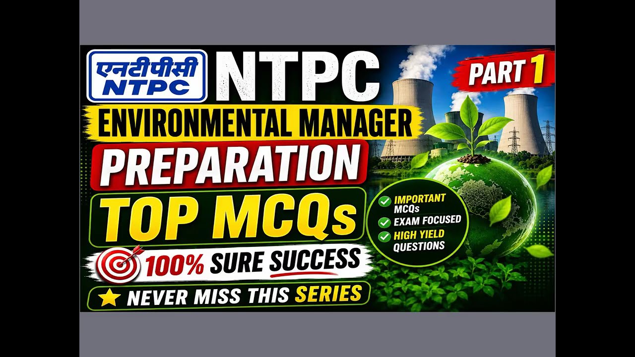 NTPC Environmental Manager Exam | Top MCQs with Detailed Explanation | Envirocademy