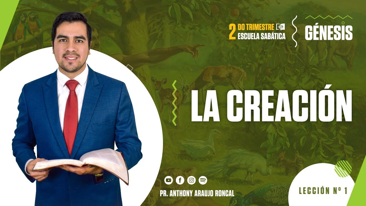 Lección 1: La creación | Pr. Anthony Araujo | Escuela Sabática 2022