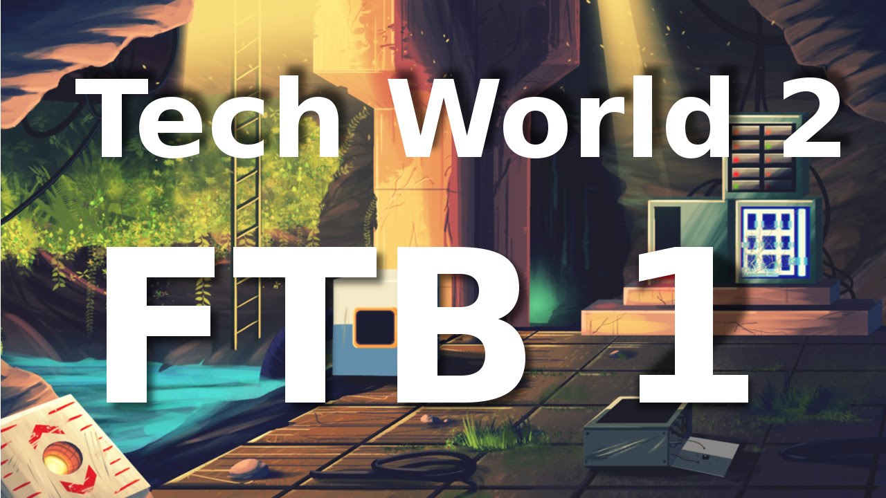 FTB - Tech World 2 - #1 Nowy początek
