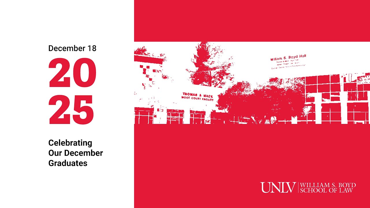 William S. Boyd School of Law at UNLV Winter 2025 Commencement