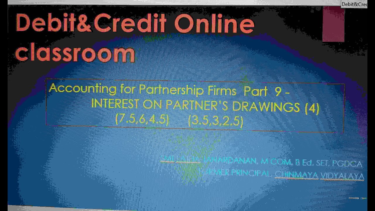 Interest on Partner's  Drawings Part 4