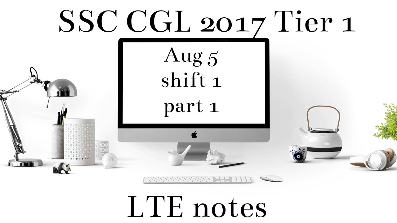 SSC CGL Tier 1 paper solved through shortcuts: Aug 5 2017 shift 1 part 1