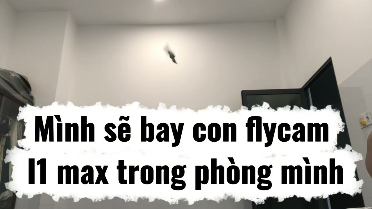 Bay thử flycam i1 max!!