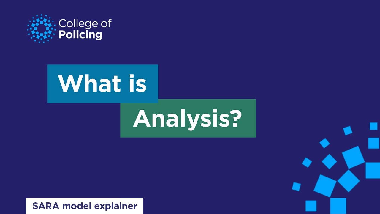 What is analysis? | Video explainer 6 | Problem solving with the SARA model