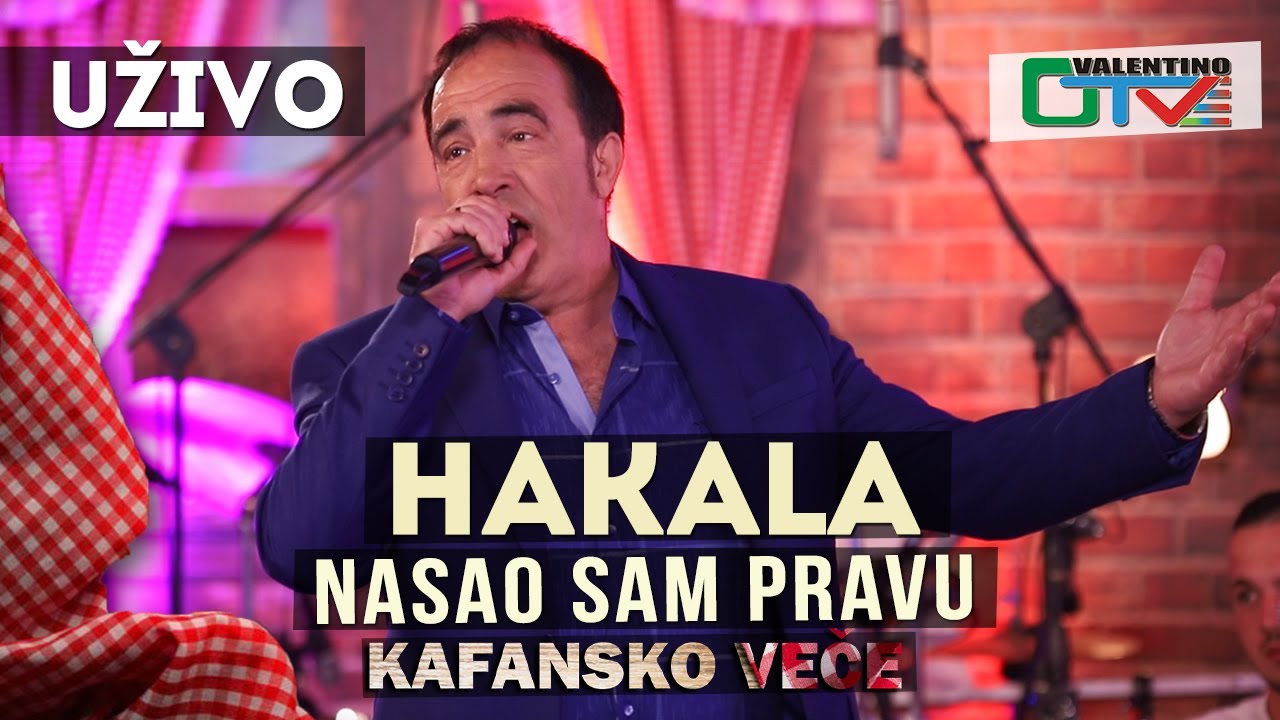 HAKALA - NASAO SAM PRAVU | 2021 | UZIVO | OTV VALENTINO