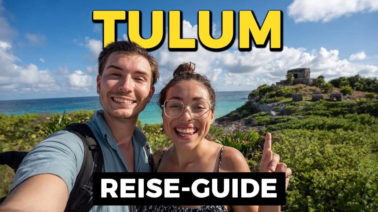 TULUM Mexiko: Das MUSST du wissen! Sehenswürdigkeiten & Reisetipps – Tulum Reiseguide Yucatan