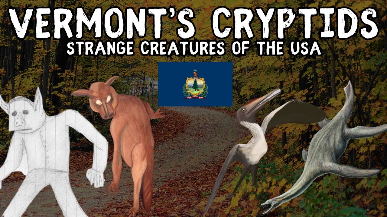 Exploring Vermont's Cryptids: Myths, Legends, and Folklore of the United States