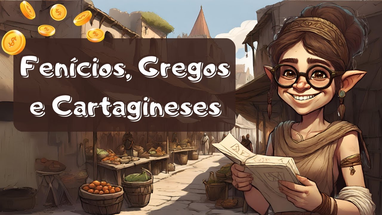 Fenícios, Gregos e os Cartagineses - HGP 2º ciclo - O Troll explica...