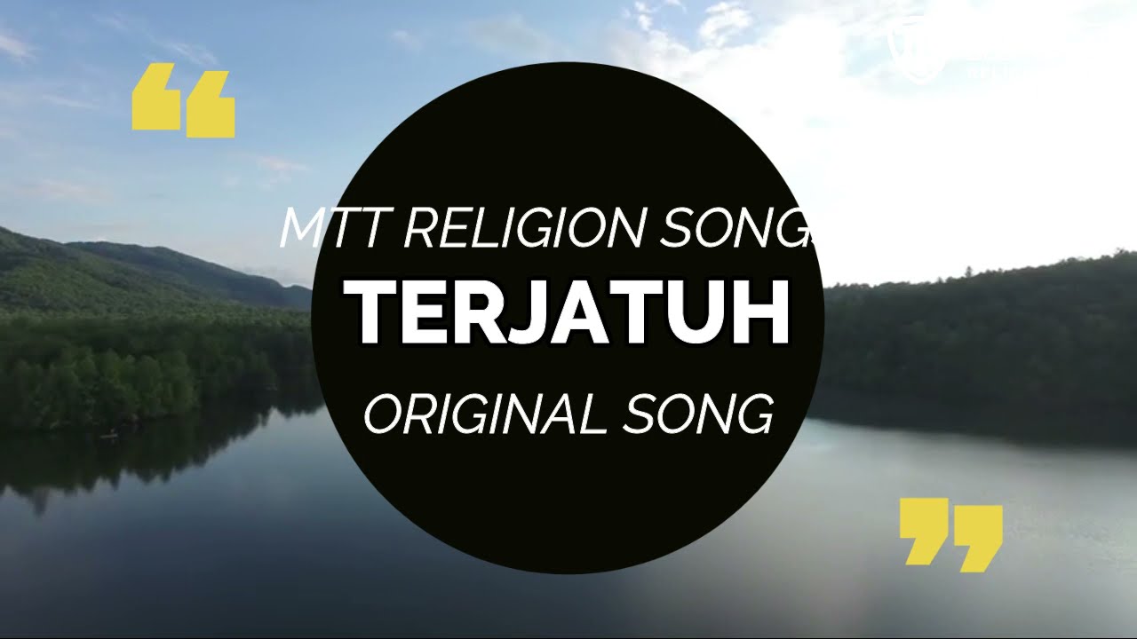 TERJATUH (ACOUSTIC ORIGINAL RELIGION SONG) MTT RELIGION SONG