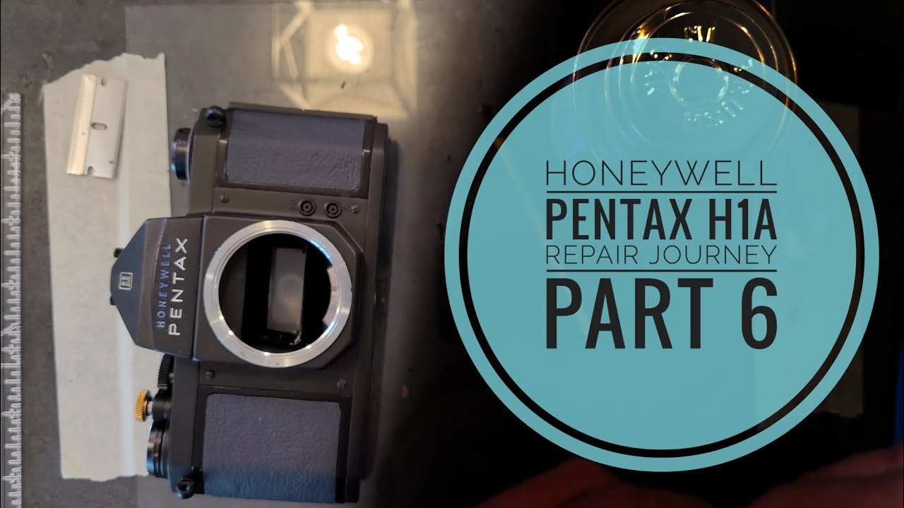 Honeywell Pentax H1a Repair Journey Part 6