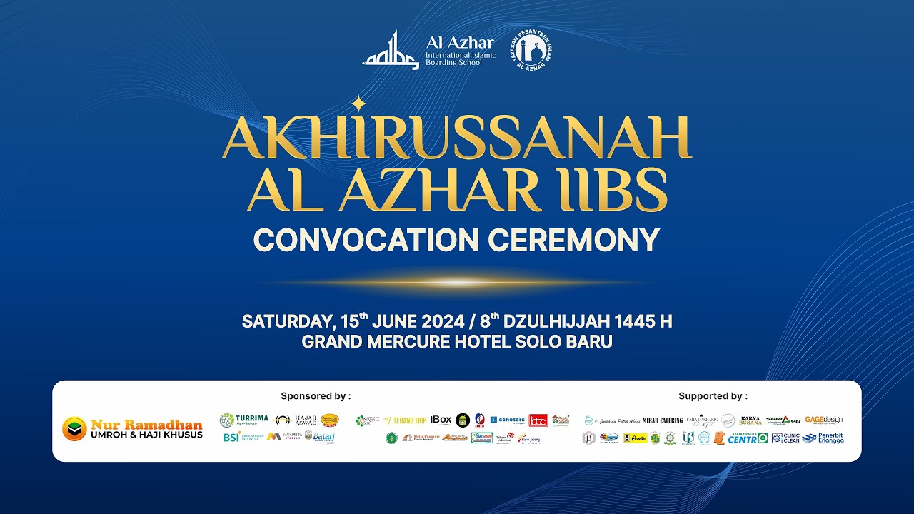 Akhirussanah Al Azhar IIBS 2024 - Convocation Ceremony
