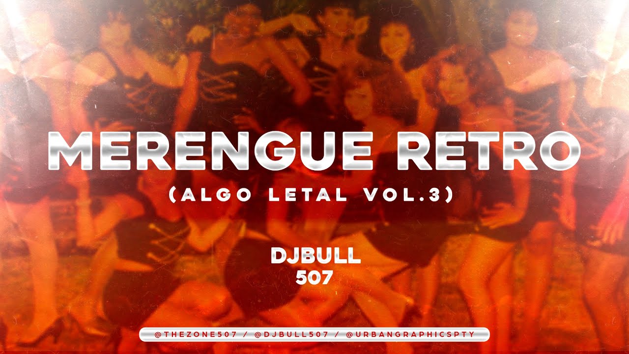 @djbull507 -- Merengue Retro Mix