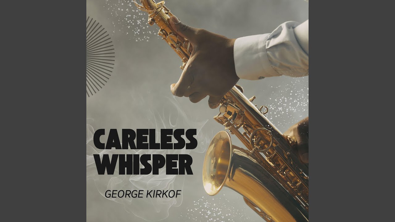 Careless Whisper (Sax Cover)