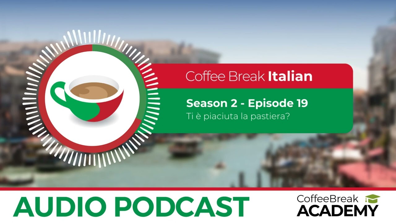 Passato prossimo with reflexive verbs | Coffee Break Italian Podcast S2E19