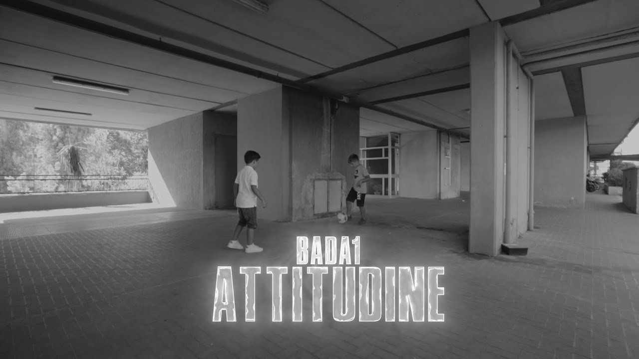 BADA1 - ATTITUDINE #1